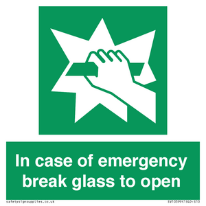 In case of emergency break glass to open